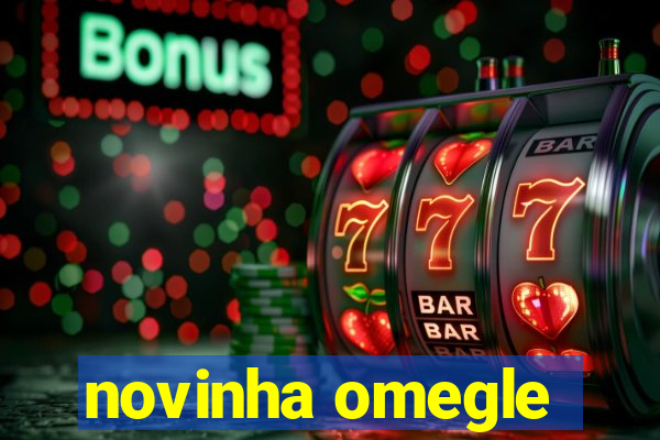 novinha omegle